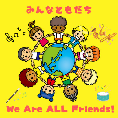 We Are All Friends! Front Cover