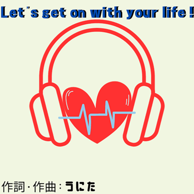 Let's get on with your life! Front Cover