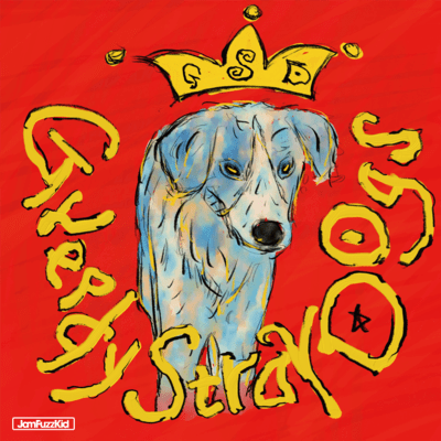 Greedy Stray Dogs Front Cover