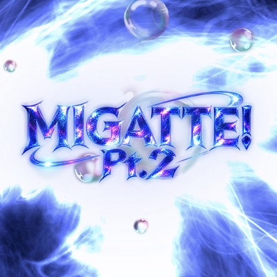 MIGATTE! Pt.2 Front Cover