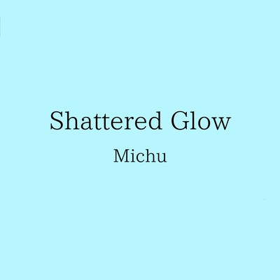 Shattered Glowのジャケット写真