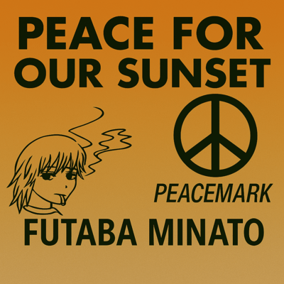 PEACE FOR OUR SUNSETのジャケット写真