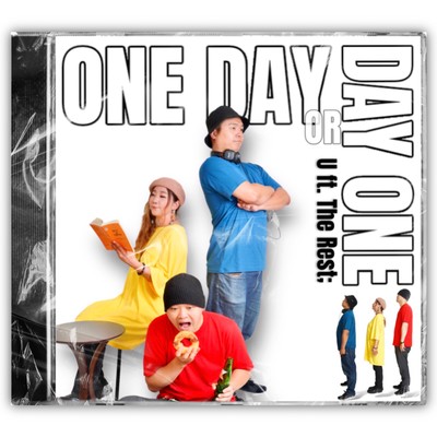 ONE DAY or DAY ONE (feat. The Rest;) Front Cover
