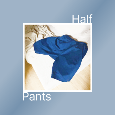 Half Pants (feat. YURANE) Front Cover