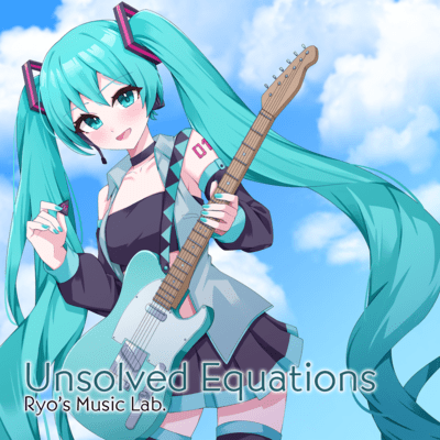 Unsolved Equation (feat. HATSUNE MIKU) Front Cover