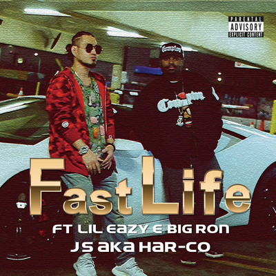 Fast life (feat. Lil Eazy E & BIG RON) Front Cover