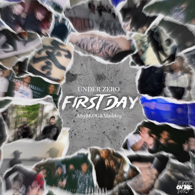First Day (feat. Aby$$, OG & MadDog) Front Cover
