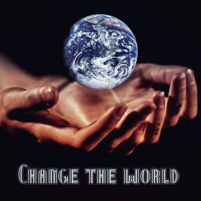 CHANGE THE WORLD Front Cover