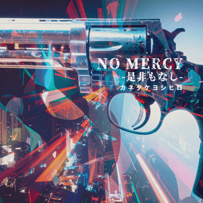 NO MERCY - Zehi Mo Nashi - Front Cover