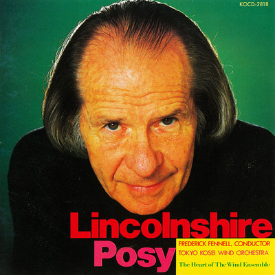 Lincolnshire Posy (Frederick Fennell's Wind Ensemble Series Vol.8) Front Cover