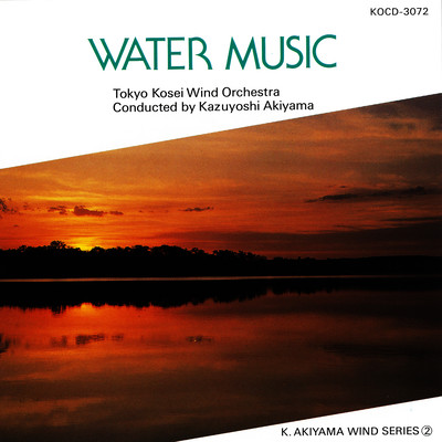 WATER MUSIC (K.AKIKAWA WIND SERIES Vol.2) Front Cover