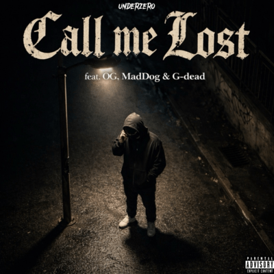 Call me Lost (feat. OG, MadDog & G-DEAD) Front Cover