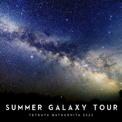 Summer Galaxy Tour (2023 Remastered)のジャケット写真