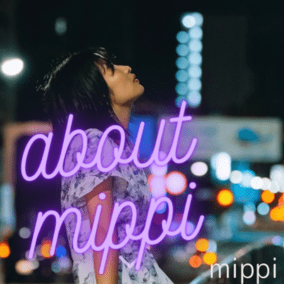 about mippiのジャケット写真
