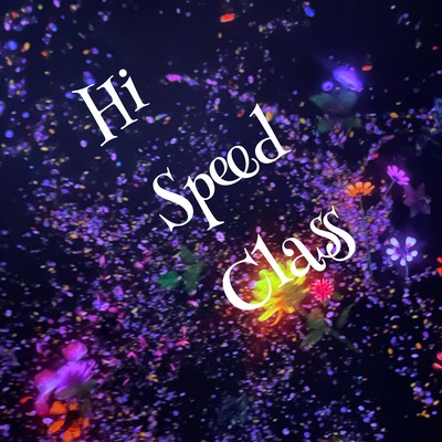 Hi Speed Class (feat. nyan_kos) Front Cover