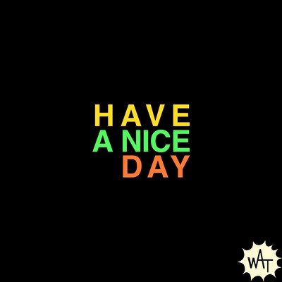 HAVE A NICE DAY Front Cover