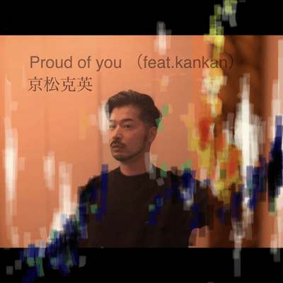 Proud of you (feat. kankan)のジャケット写真