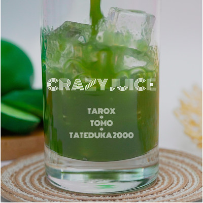 CRAZY JUICE Front Cover