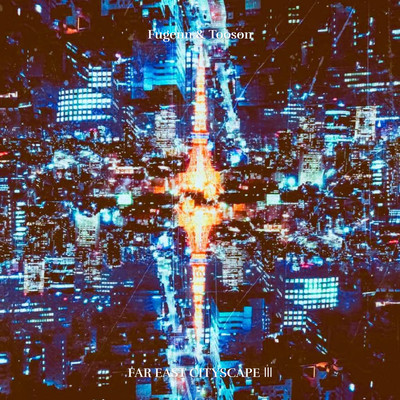 FAR EAST CITYSCAPE3のジャケット写真