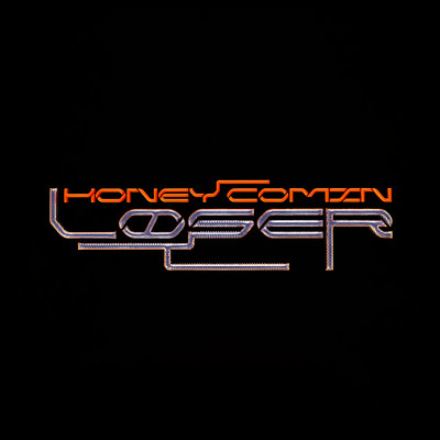 HONEY COMIN' LOSER Front Cover