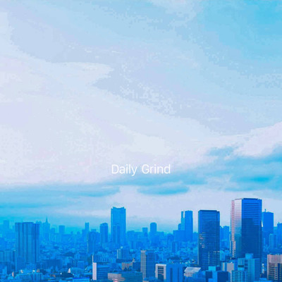 Daily Grindのジャケット写真