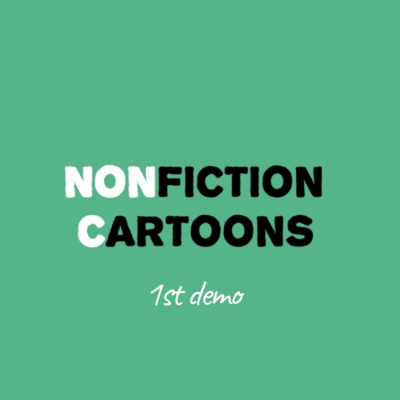 Nonfiction Cartoons 1st demo Front Cover