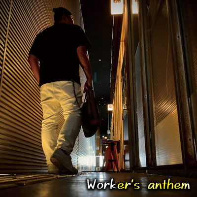 Worker's anthem (feat. Pepelukia) Front Cover