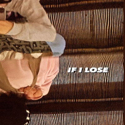 If i lose (feat. lil retoro) Front Cover