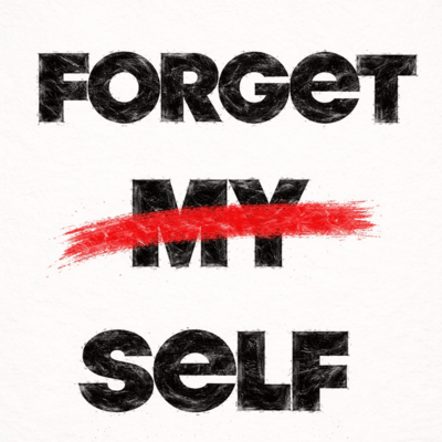 FORGET MY SELF Front Cover