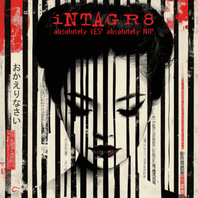 INTAGR8 absolutely YES! absolutely NO! Front Cover