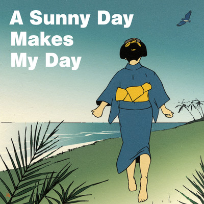 A Sunny Day Makes My Day Front Cover