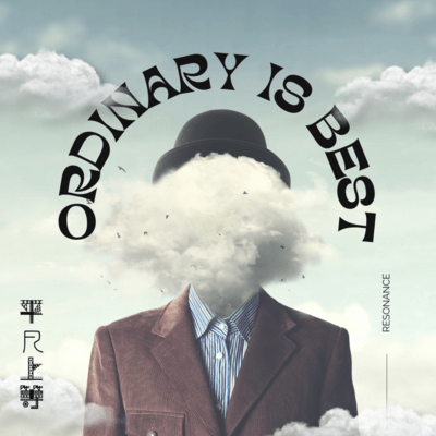 Ordinary Is Best (feat. Tenkasu) Front Cover