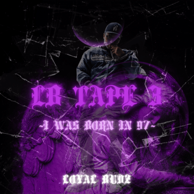 LB TAPE 3 ~I Was Born In 97~ Front Cover