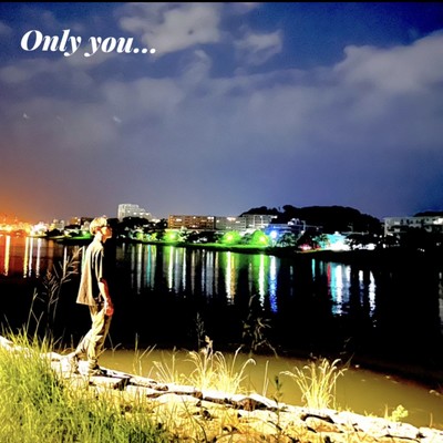 Only you...のジャケット写真