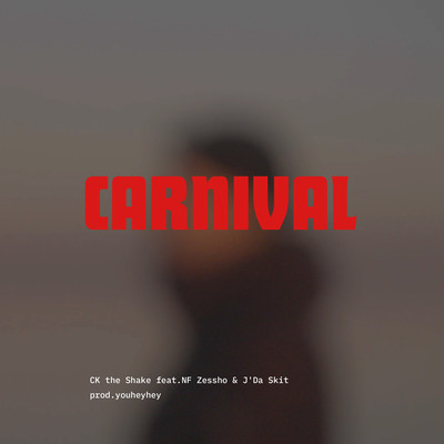Carnival (feat. NF Zessho & J'Da Skit)のジャケット写真
