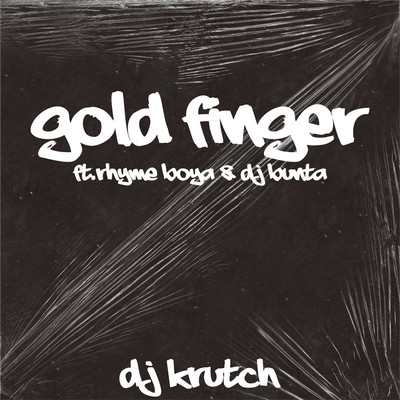 GOLD FINGER (feat. RHYME BOYA & DJ BUNTA) Front Cover