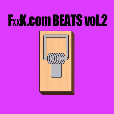 FxxK.com BEATS vol.2のジャケット写真