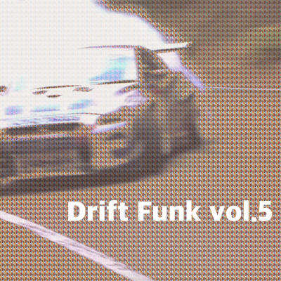 Drift Funk vol.5のジャケット写真
