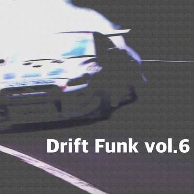 Drift Funk vol.6のジャケット写真