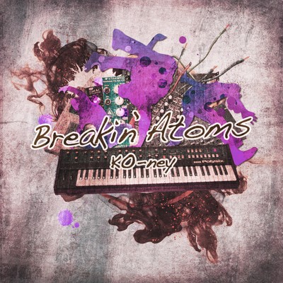 Breakin' Atoms Front Cover