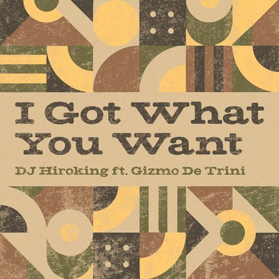 I got what you wantのジャケット写真