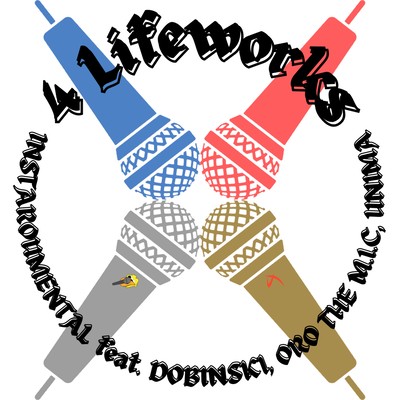 4 Lifeworks (feat. DOBINSKI, ORO THE M.I.C. & UNIMA) Front Cover