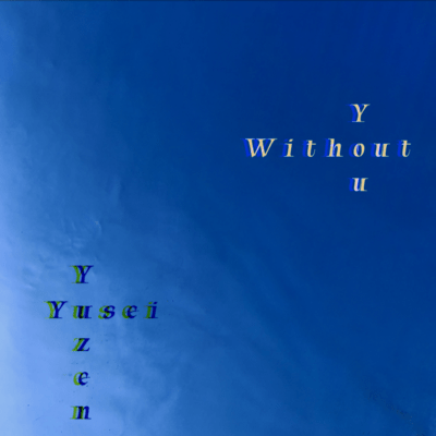 Without You (feat. Yuzen)のジャケット写真