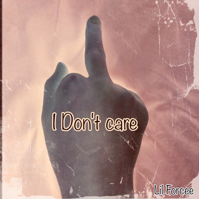 I Don't Care Front Cover