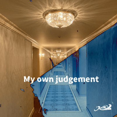 My own judgement Front Cover