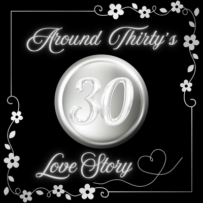 Around thirty's love story Front Cover
