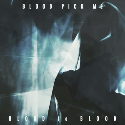 BLOOD to BLOODのジャケット写真