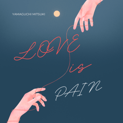 LOVE is PAIN Front Cover