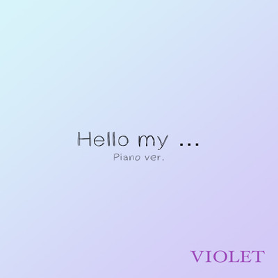 Hello my... (Piano ver.) Front Cover