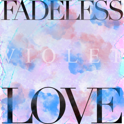FADELESS LOVE Front Cover